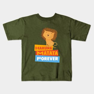 Hakuna Matata Forever Adult Tee Kids T-Shirt